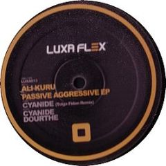 Ali Kuru - Passive Aggressive EP - Luxa Flex