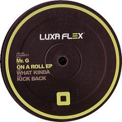Mr G - On A Roll EP - Luxa Flex