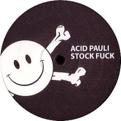 Acid Pauli - Stock Fu*K - Resopal