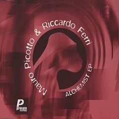 Mauro Picotto & Riccardo Ferri - Alchemist EP - Primate