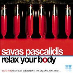 Savas Pascalidis - Relax Your Body - Lasergun