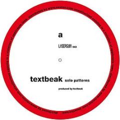 Textbeak - Solo Patterns - Lasergun