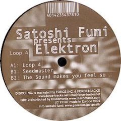 Satoshi Fumi Presents Elektron - Loop 4 - Disco Inc