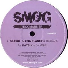 Datsik & 12th Planet - Texx Mars EP - Smog