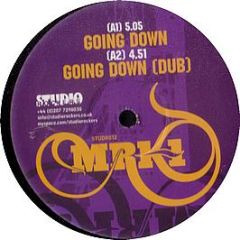 Mrk 1 - Going Down - Studio Records