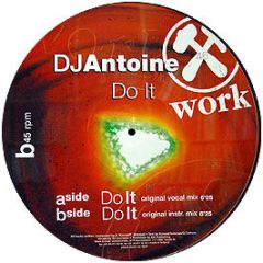 DJ Antoine - Do It (Pic Disc) - Work