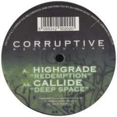 Highgrade / Callide - Redemption - Corruptive Recordings