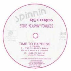 Eddie Flashin Fowlkes - Time To Express / Standing In The Rain - Spinnin