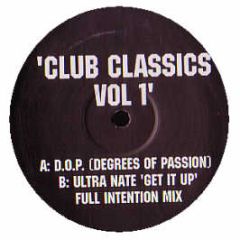 Various - Club Classics Vol 1 - Not On Label (Gat Decor), Not On Label (Degrees Of Motion), Not On Label (Ultra Nate)