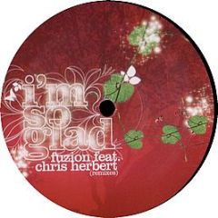 Fuzion Feat. Chris Herbert - I'm So Glad (Remixes) - Camio Recordings 4