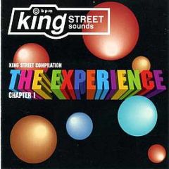 King Street Presents - The Experience Chapter 1 - King Street