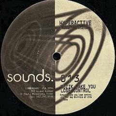 Hyperactive - Muzik Make You Lose Control - Sounds