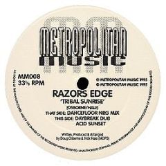 Razors Edge - Tribal Sunrise - Metropolitan