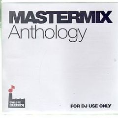 Mastermix Presents - Mastermix Anthology - Mastermix