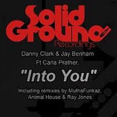 Danny Clark & Jay Benham - Into You - Solid Ground