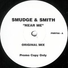 Smudge & Smith - Near Me Remixes - Perfect World