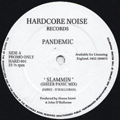 Pandemic - Slammin - Hardcore Noise