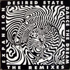 Desired State - Expansion / Dance The Dream (Remixes) - Out Of Romford