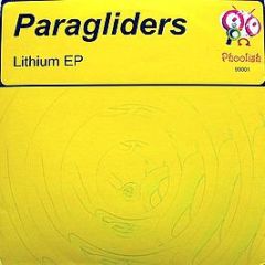 Paragliders - Lithium EP - Phoolish