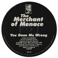 The Merchant Of Menace - You Done Me Wrong - Super Villain