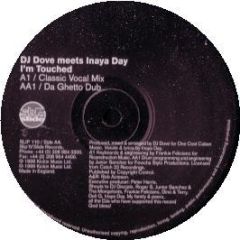 DJ Dove Meets Inaya Day - I'm Touched - Slip 'N' Slide