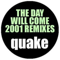 Quake - The Day Will Come - Queue Records
