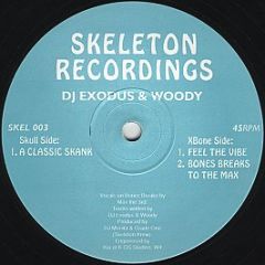 DJ Exodus & Woody - A Classic Skank - Skeleton Rec