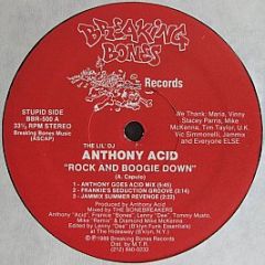 Anthony Acid - Rock And Boogie Down - Breaking Bones