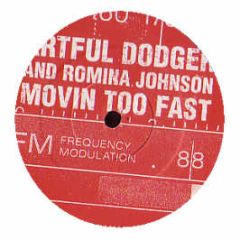 Artful Dodger - Movin Too Fast - Locked On