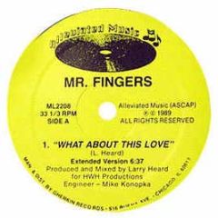 Mr Fingers - What About This Love - Alleviated