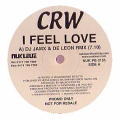 CRW - I Feel Love (Remixes Part 2) - Nukleuz