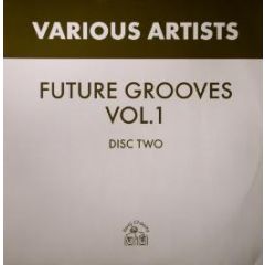 Various Artists - Future Grooves Vol1 (Disc 2) - Hooj Choons
