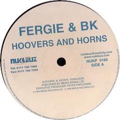 Fergie & Bk - Hoovers And Horns - Nukleuz