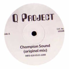 Q Project - Champion Sound / Night Moves - Legend Records