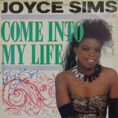 Joyce Sims - Come Into My Life - London