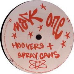 Mark One - Hoovers & Spray Cans - Recherche