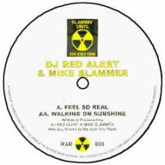 DJ Red Alert & Mike Slammer - Feel So Real - Slammin Vinyl