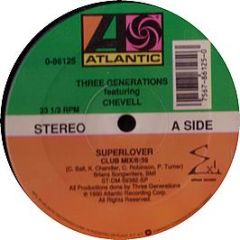 Three Generations - Superlover / Get It Off - Atlantic