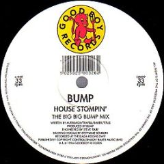 Bump - House Stompin - Good Boy