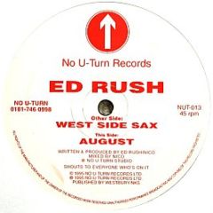 Ed Rush - West Side Sax - No U Turn