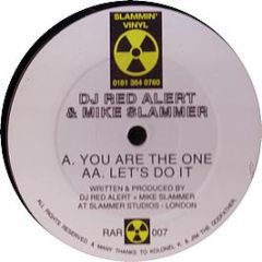 DJ Red Alert & Mike Slammer - You Are The One - Slammin Vinyl