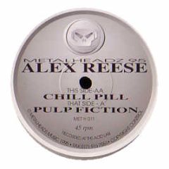 Alex Reece - Pulp Fiction / Chill Pill - Metalheadz