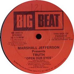 Marshall Jefferson Presents Truth - Open Our Eyes - Big Beat
