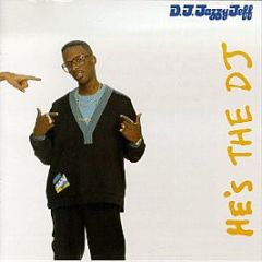 Jazzy Jeff & The Fresh Prince - He's The DJ - Jive