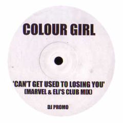 Colour Girl - Can't Get Used To Losing You - 4 Liberty