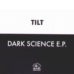 Tilt - Dark Science EP (Disc One) - Hooj Choons
