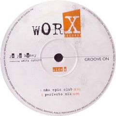 Yo Yo Honey - Groove On - Worx