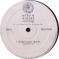 maw - To Be In Love - Ultra Violet