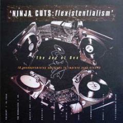 Ninja Cuts - Flexistentialism - Ninja Tune