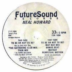 Neal Howard - To Be Or Not To Be - Future Sound